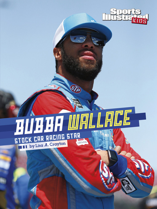 Title details for Bubba Wallace by Lisa A. Crayton - Available